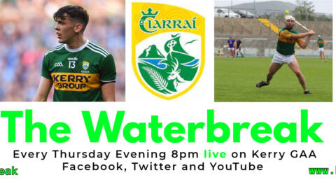 The Waterbreak – New Championship chat show for Kerry GAA