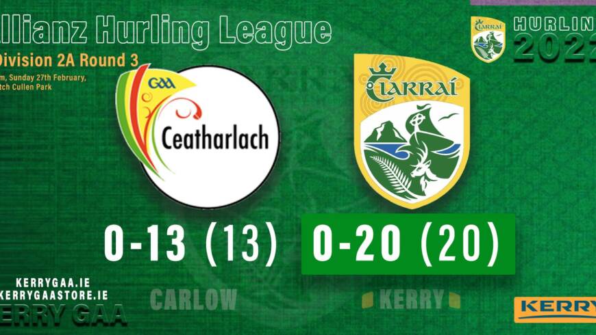 A win on the road for Kerry Hurlers over Carlow