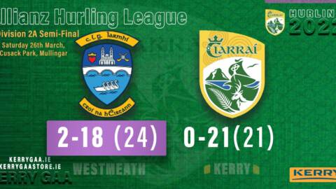 No luck for Kerry Hurlers as Westmeath advance to Final