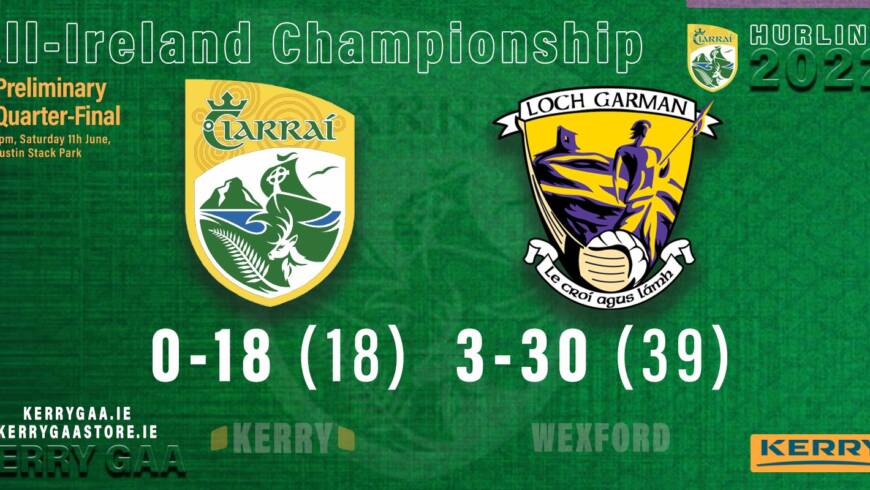 Wexford prove too strong for Kerry in All-Ireland SHC Preliminary Q/Final