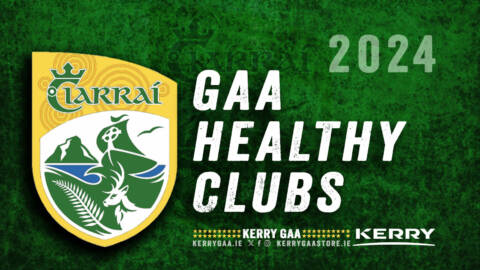 Healthy Clubs – Kerry GAA Health & Wellbeing Committee